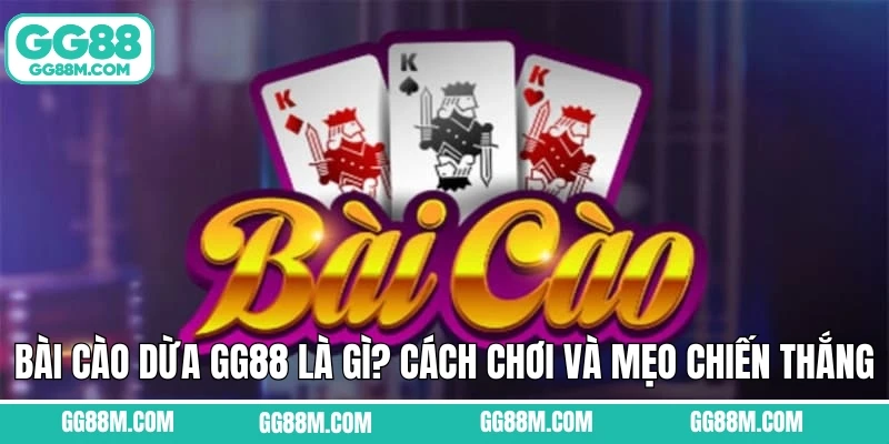 Bài Cào Dừa GG88 Là Gì? Cách Chơi Và Mẹo Chiến Thắng