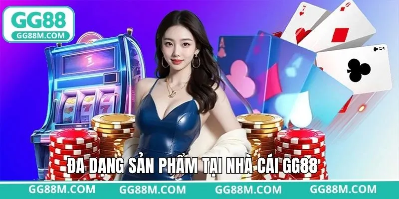 Một số siêu phẩm đình đám đang được ưa chuộng tại GG88