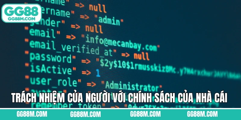 Trách nhiệm của người với chính sách của nhà cái Trách nhiệm của người với chính sách của nhà cái