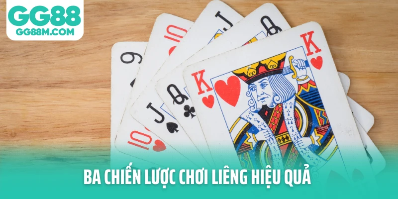 Ba chiến lược chơi Liêng hiệu quả Ba chiến lược chơi Liêng hiệu quả