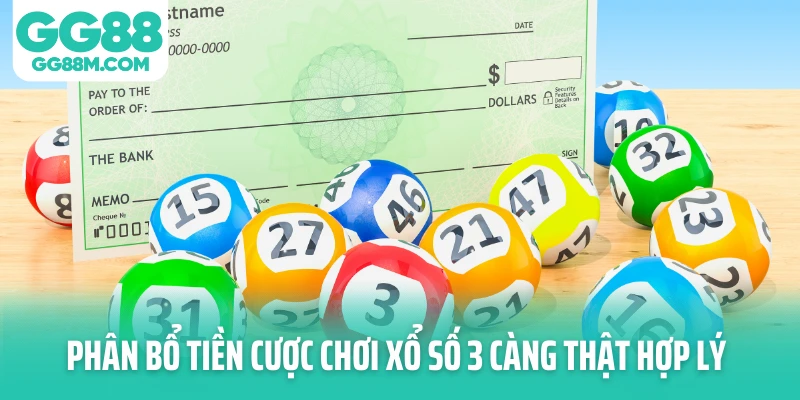 Phân bổ tiền cược chơi xổ số 3 càng thật hợp lý Phân bổ tiền cược chơi xổ số 3 càng thật hợp lý